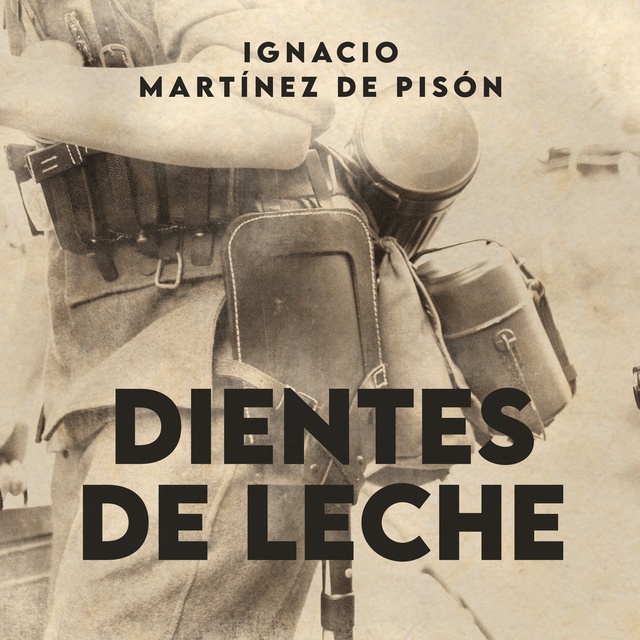 'Dientes de leche', de Ignacio Martínez Pisón; audiolibro narrado por el locutor Luis Martínez del Amo. 