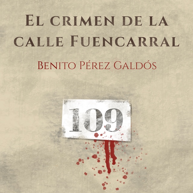 'El crimen de la calle Fuencarral', de Benito Pérez Galdós; audiolibro narrado por el locutor Luis Martínez del Amo. 